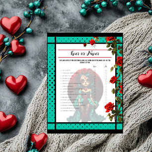 Teal and Red Roses Sugar Skulls Ever or Never Game