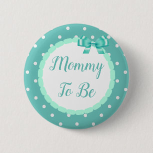 Teal  Baby Shower Mummy To Be 6 Cm Round Badge