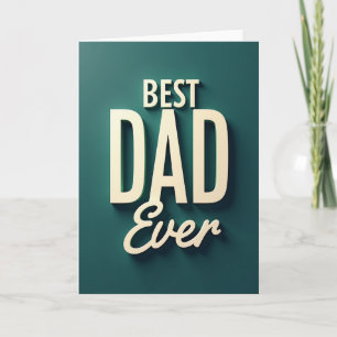 Teal Best Dad Ever Type Card