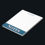 Teal Blue and Blush Notes Personalized Notepad<br><div class="desc">A lovely,  simple typography design of the word Notes filled in with a pretty blush pink and teal blue texture pattern,  personalized with your name.</div>
