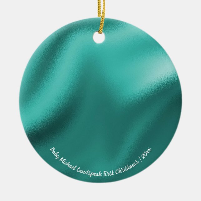 Teal Blue Foil, Baby 1st Christmas Ceramic Ornament (Front)