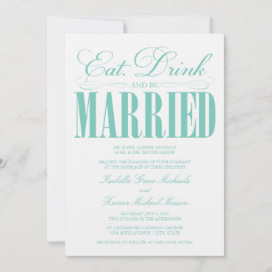 Teal Eat, Drink & Be Married   Wedding Invite