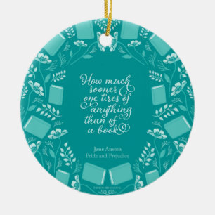 Teal Floral Pride & Prejudice Bookish Quote Ceramic Ornament