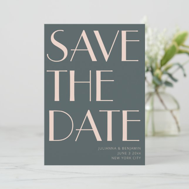Teal Green Blush Bold Typography Wedding Modern Save The Date (Standing Front)