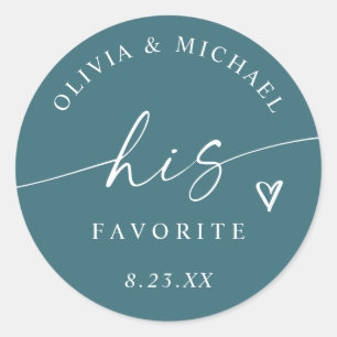Teal His Favourite Handwriting Wedding Treat Bag Classic Round Sticker