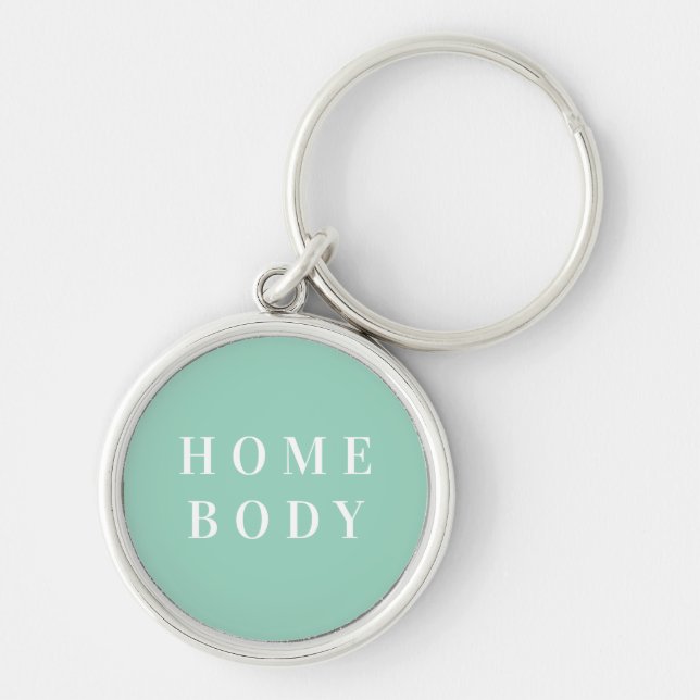 Teal Homebody Keychain Home Body Accessories (Front)