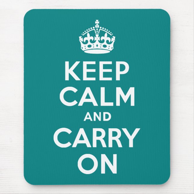 Teal Keep Calm and Carry On Mouse Pad (Front)