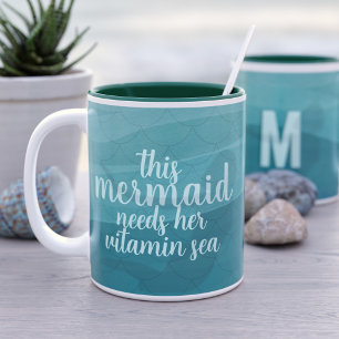 Teal Mermaid Needs Vitamin Sea Green Coffee Mug