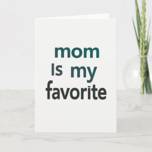 Teal Mum Is My Favourite Card