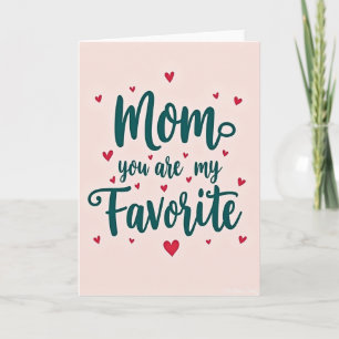 Teal Mum You Are My Favourite Card