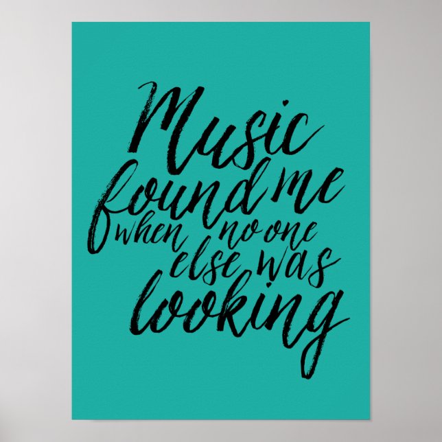 Teal Music Quote Hand Lettering Calligraphy Poster (Front)