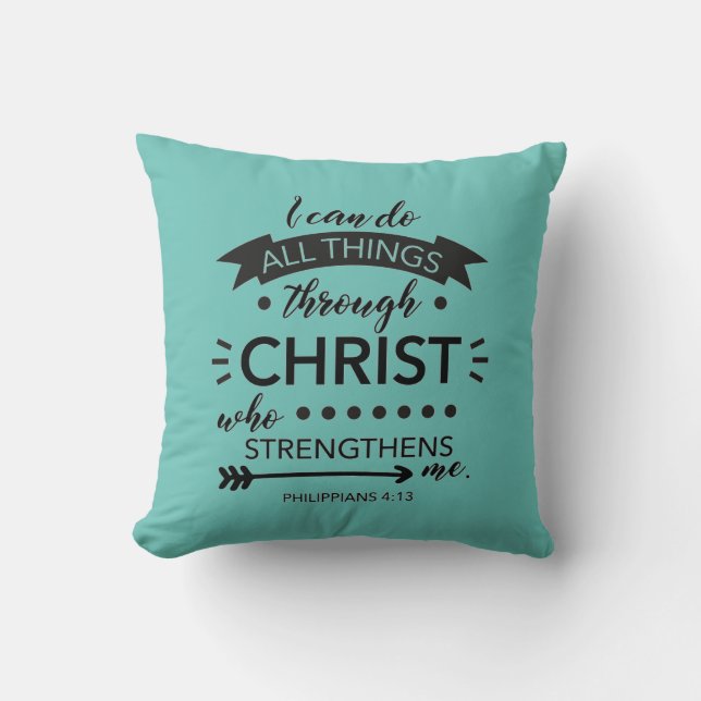 Teal Philippians 4:13 Christian Bible Scripture. Cushion (Front)