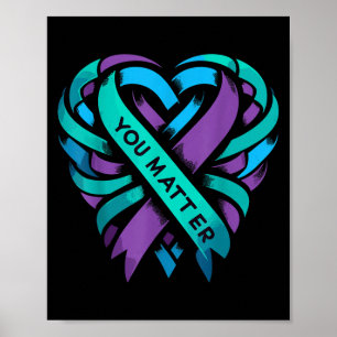 Teal Purple Heart You Suicide Prevention Awareness Poster