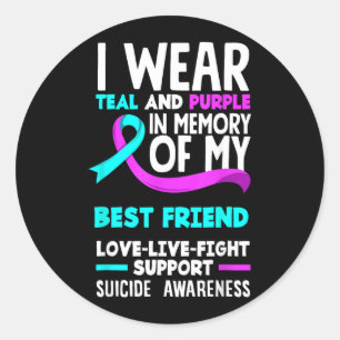 Teal Purple In Memory Of Best Friend Suicide Classic Round Sticker