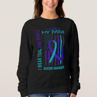 Teal Purple Ribbon In Memory Of Papa Suicide Aware Sweatshirt