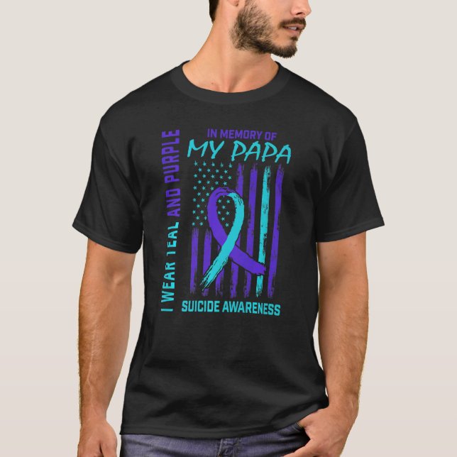 Teal Purple Ribbon In Memory Of Papa Suicide Aware T-Shirt (Front)