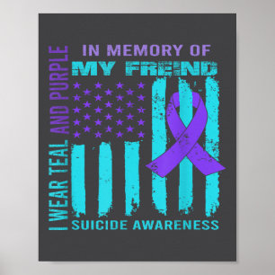 Teal Purple Ribbon Suicide Awareness Flag Freind B Poster
