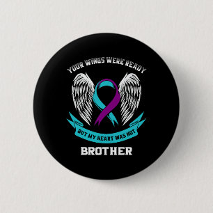 Teal Purple Suicide Awareness Brother Your Wings W 6 Cm Round Badge