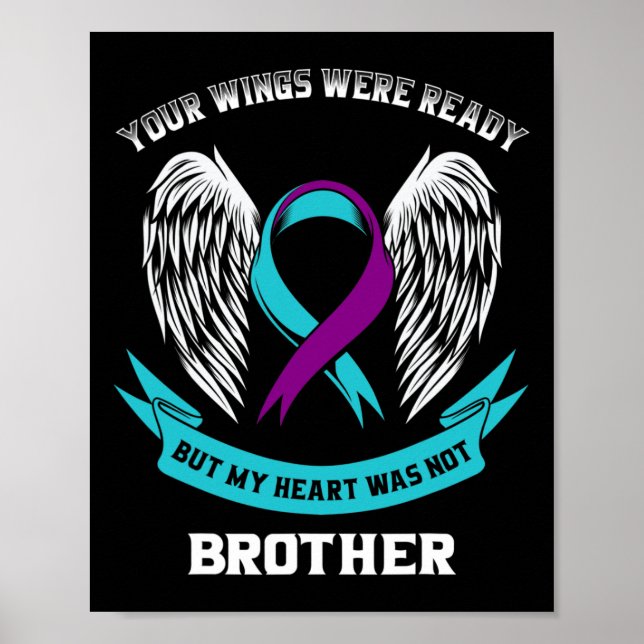 Teal Purple Suicide Awareness Brother Your Wings W Poster (Front)