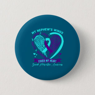 Teal Purple Suicide Prevention Awareness Nephew He 6 Cm Round Badge