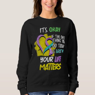 Teal Purple Suicide Prevention Awareness Your Life Sweatshirt