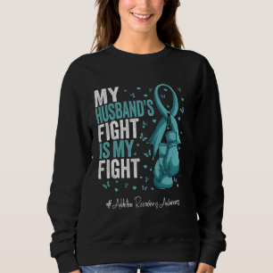 Teal Ribbon Husband Addiction Recovery Awareness Sweatshirt