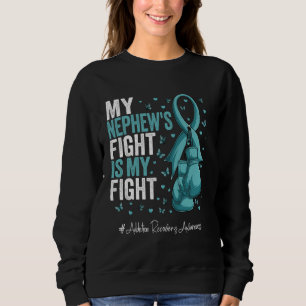 Teal Ribbon Nephew Addiction Recovery Awareness Sweatshirt