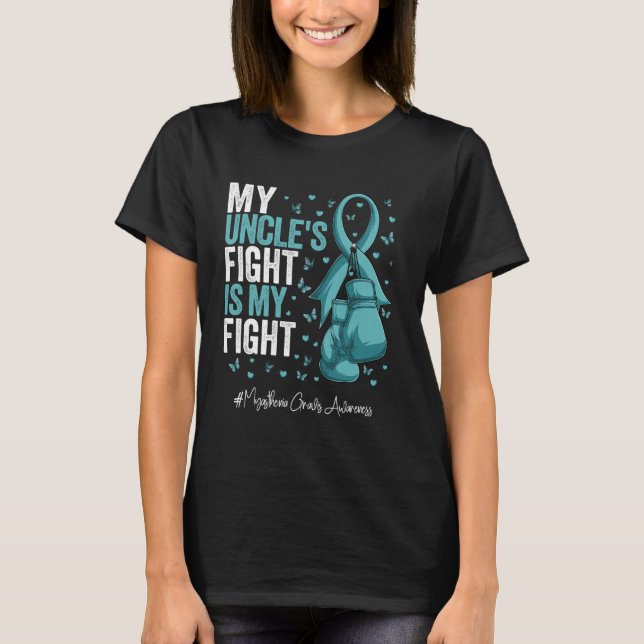 Teal Ribbon Uncle Myasthenia Gravis Awareness T-Shirt (Front)
