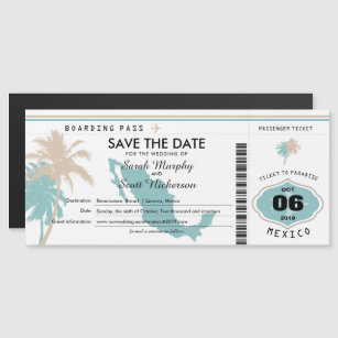 Teal Tan Save the Date Boarding Pass to Mexico Magnetic Invitation