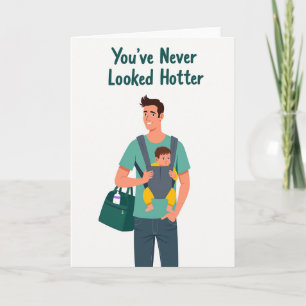 Teal Youve Never Looked Hotter Card