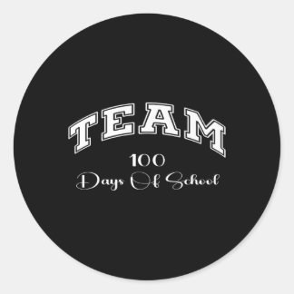 Team 100 Days Of School Funny Teacher Student Cele Classic Round Sticker