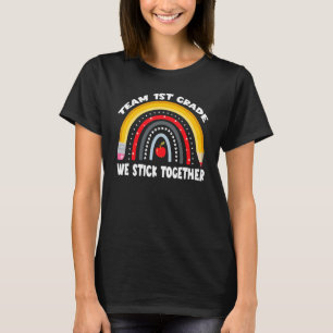 Team 1st Grade First Day Back To School Teacher St T-Shirt