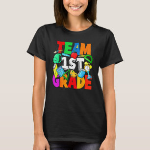Team 1st Grade Funny Back To School Teacher Studen T-Shirt