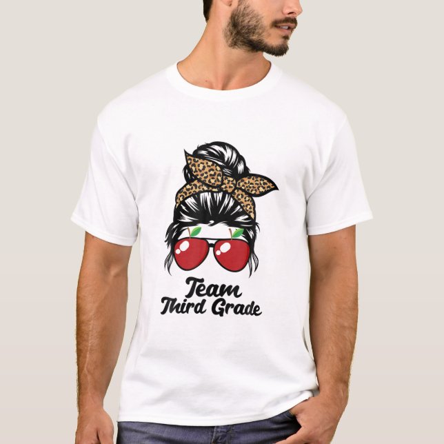 Team 3Rd Grade Sunglasses Classy Mum Life Messy Bu T-Shirt (Front)