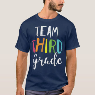 Team 3rd Third Grade Teacher Back To School Top T-