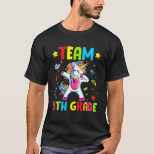 Team 5Th Grade Unicorn Dabbing For Girl Kids Boy D T-Shirt