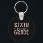 Team 6th Grade Bow Flowers First Day Of School Six Key Ring<br><div class="desc">Team 6th Grade Bow Flowers First Day Of School Sixth Grade</div>