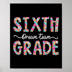 Team 6th Grade Bow Flowers First Day Of School Six Poster