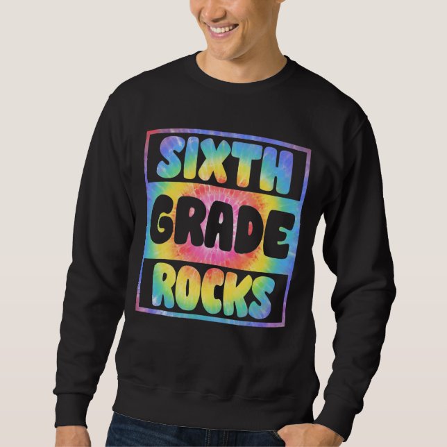 Team 6th Grade Hello Sixth Grade Rocks Back To Sch Sweatshirt (Front)