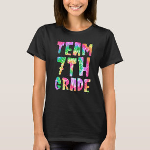 Team 7th Grade Tie Dye Seventh Grade Back To Schoo T-Shirt