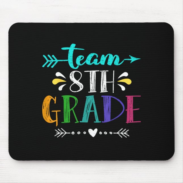 Team 8th Eighth Grade Teacher Funny Back to School Mouse Pad (Front)
