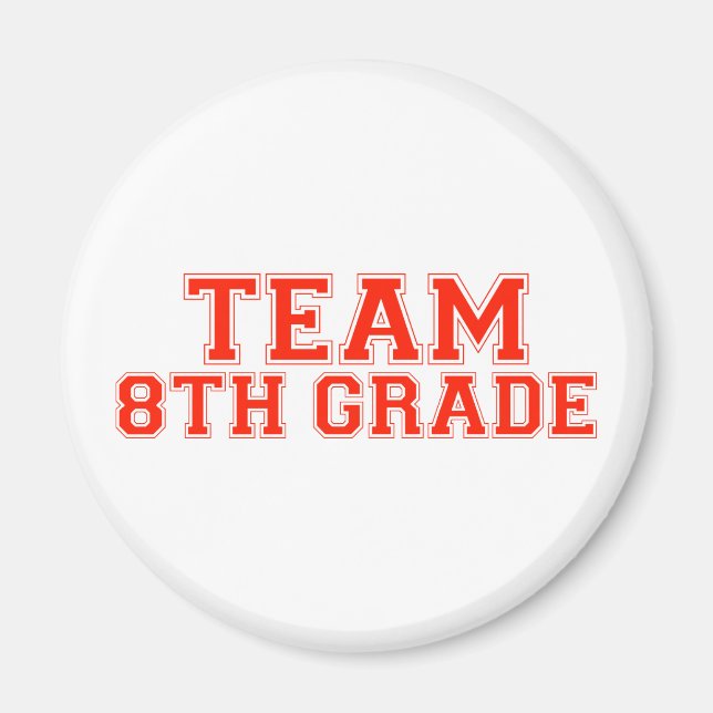 Team 8th Grade Magnet (Front)
