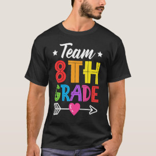 Team 8th Grade Teacher Student Kid Back To School  T-Shirt