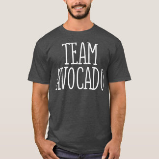 Team Avocado Vegan Funny  T-Shirt