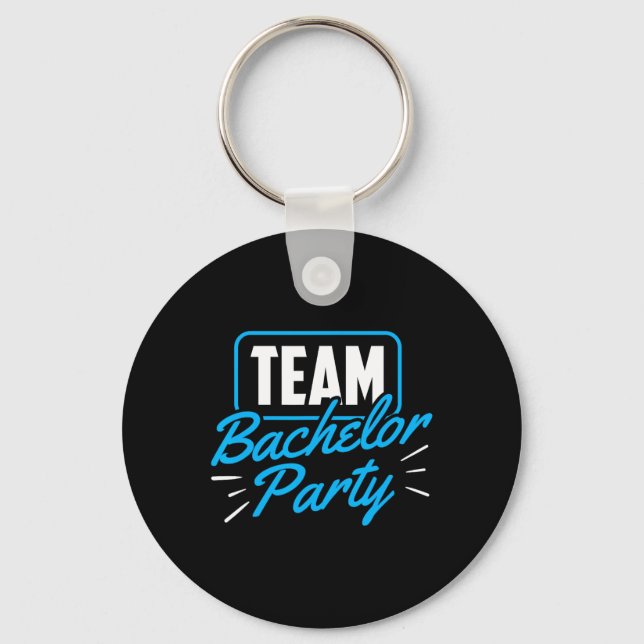 Team Bachelor Party Bride Groom 1  Key Ring (Front)