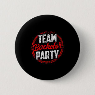 Team Bachelor Party Bride Groom _2 6 Cm Round Badge
