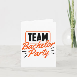 Team Bachelor Party Bride Groom 3  Card