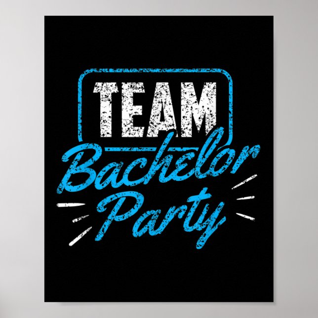 Team Bachelor Party Bride Groom _3  Poster (Front)