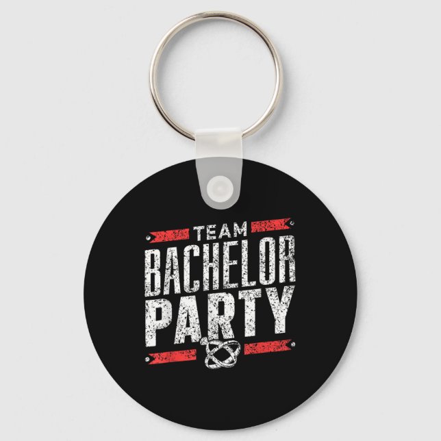 Team Bachelor Party Groom Bride _1  Key Ring (Front)