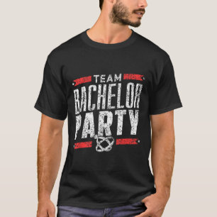 Team Bachelor Party Groom Bride _1 T-Shirt
